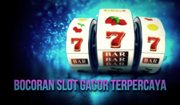 Bocoran Slot Gacor Pasti Menang Terus